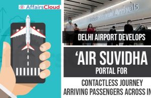 നാട്ടിലേക്ക് വരുന്ന വിദേശികള് ഇനി ‘എയര് സുവിധ’യില് രജിസ്റ്റര് ചെയ്യണം